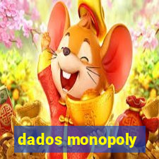 dados monopoly