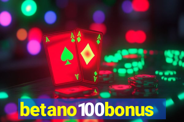 betano100bonus