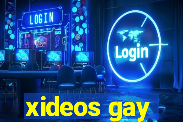 xideos gay