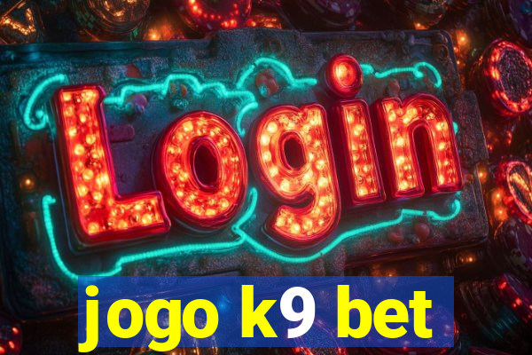 jogo k9 bet