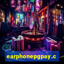 earphonepgpay.com