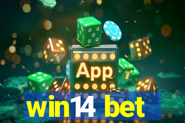 win14 bet