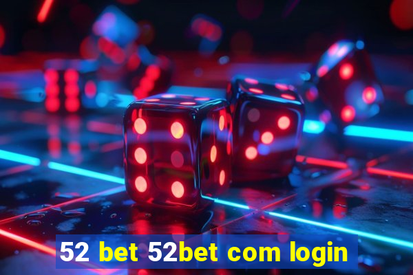 52 bet 52bet com login