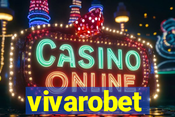 vivarobet