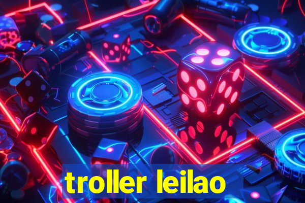 troller leilao