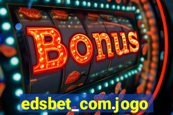 edsbet_com.jogos.app