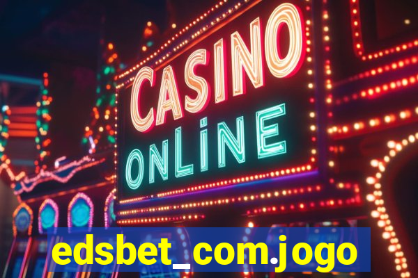 edsbet_com.jogos.app