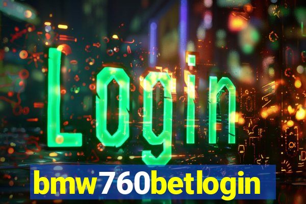 bmw760betlogin