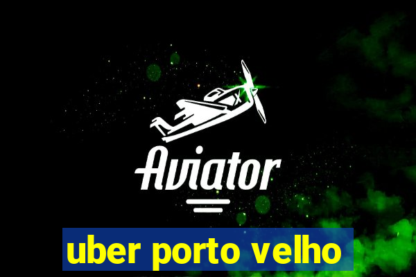 uber porto velho