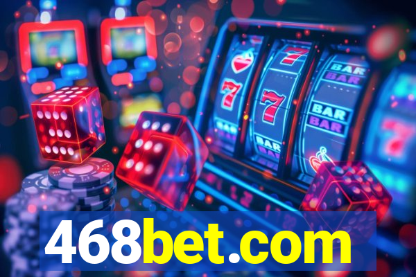 468bet.com