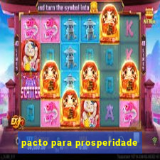 pacto para prosperidade