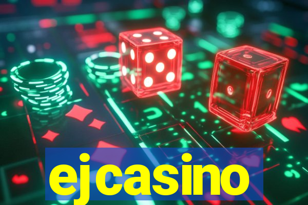 ejcasino