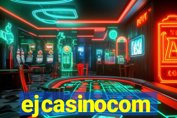 ejcasinocom