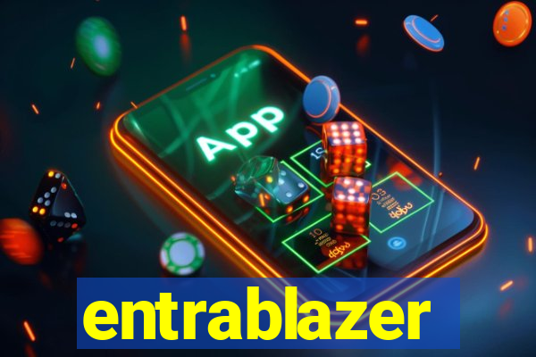 entrablazer