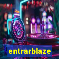 entrarblaze