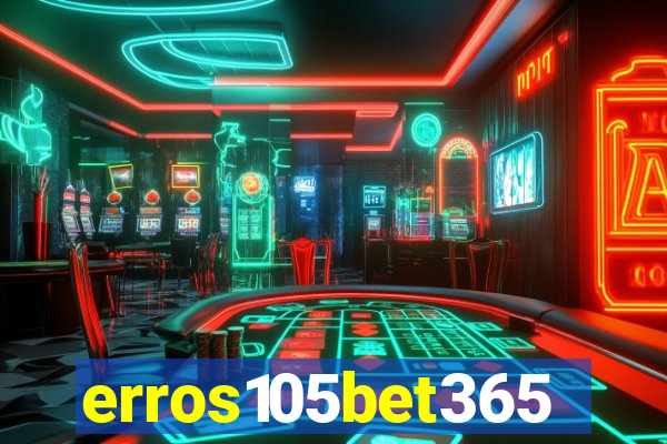 erros105bet365