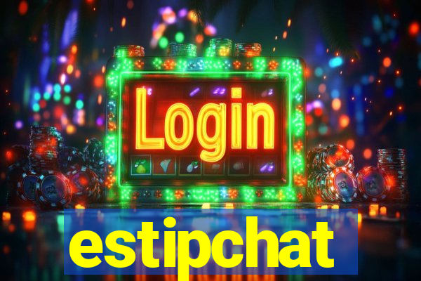 estipchat