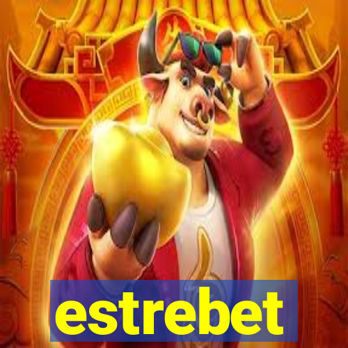 estrebet