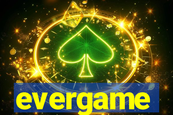 evergame