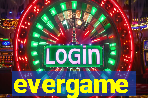 evergame