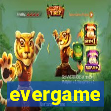 evergame