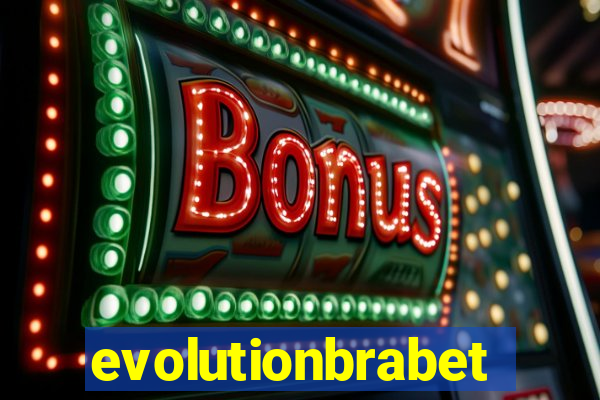 evolutionbrabet