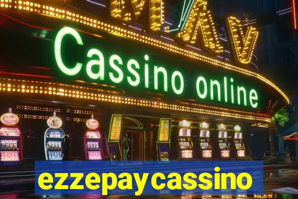 ezzepaycassino