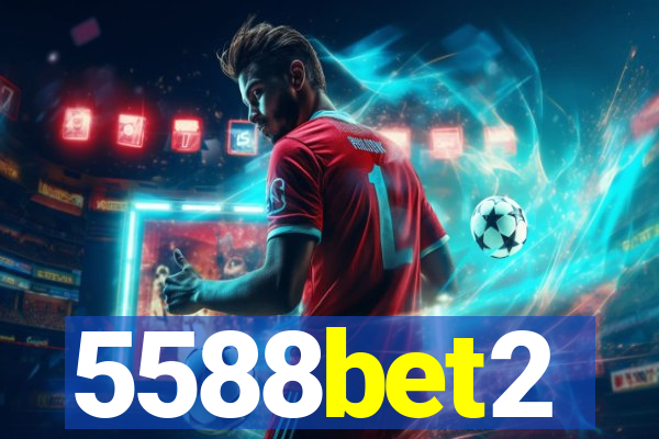 5588bet2