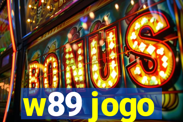 w89 jogo