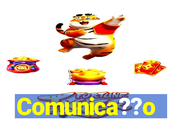 Comunica??o