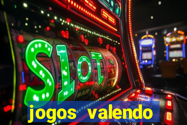 jogos valendo dinheiro online