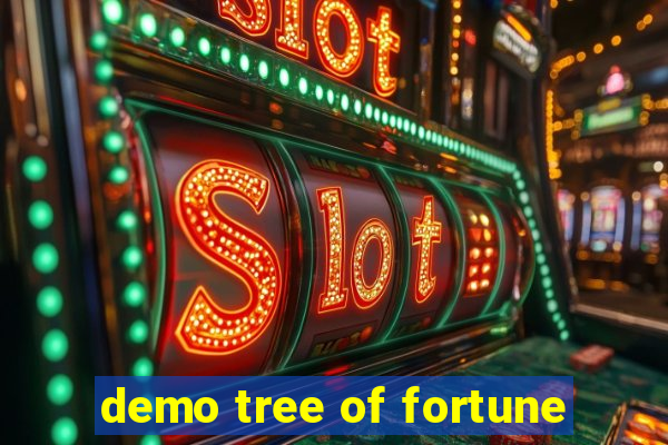 demo tree of fortune