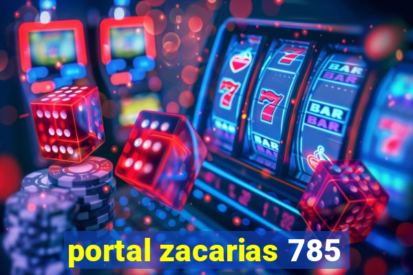 portal zacarias 785