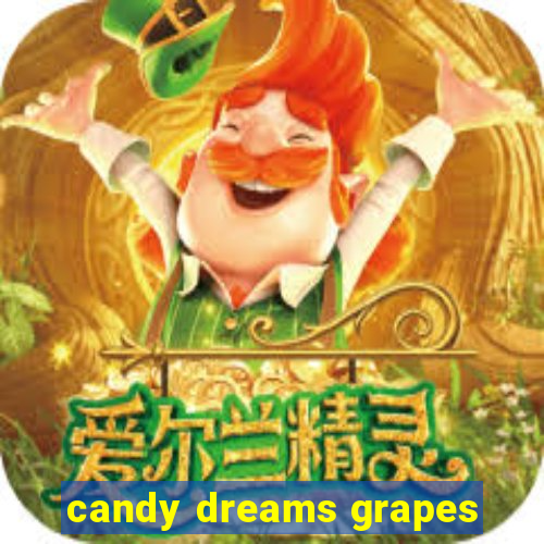 candy dreams grapes