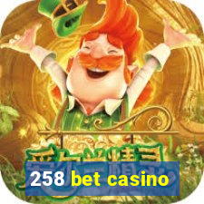 258 bet casino