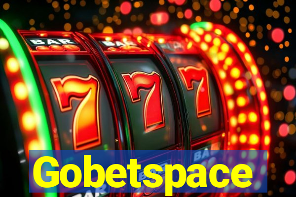 Gobetspace