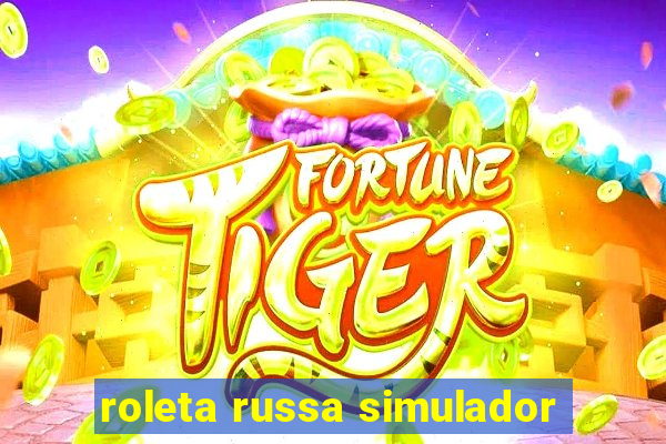 roleta russa simulador