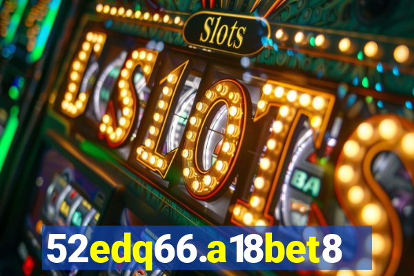 52edq66.a18bet8.com