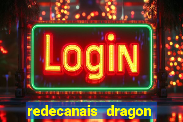 redecanais dragon ball super