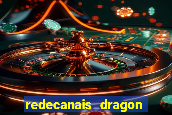 redecanais dragon ball super