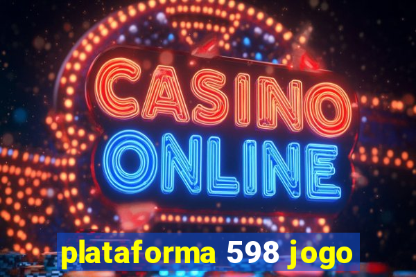 plataforma 598 jogo