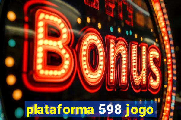 plataforma 598 jogo