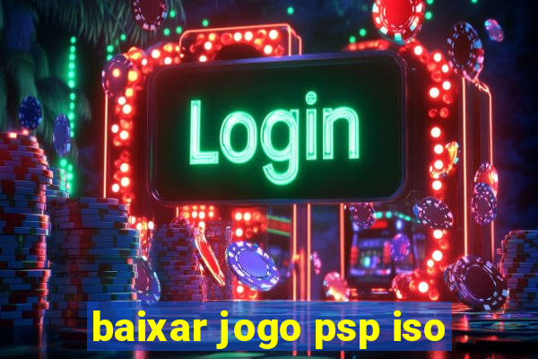 baixar jogo psp iso