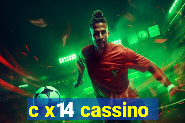 c x14 cassino