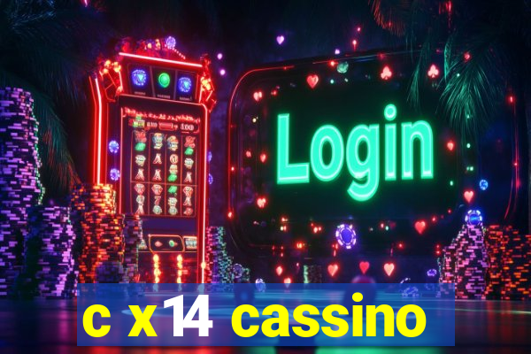 c x14 cassino