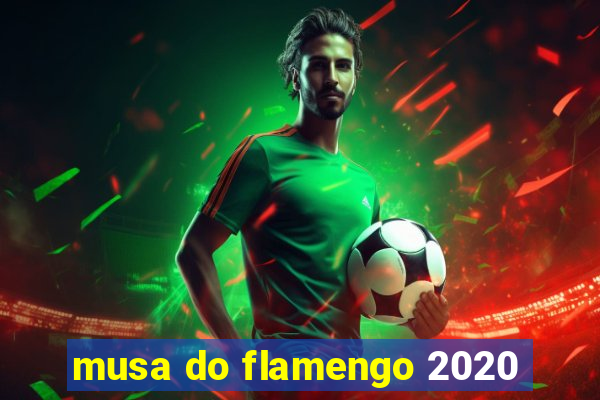 musa do flamengo 2020