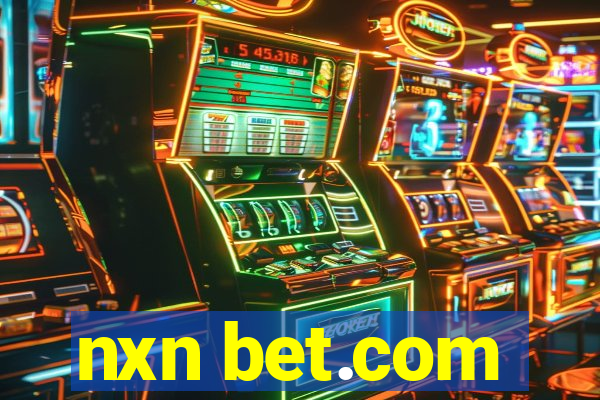 nxn bet.com