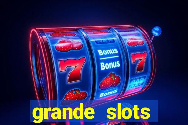 grande slots jackpot louco