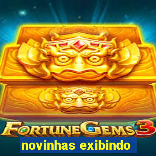 novinhas exibindo