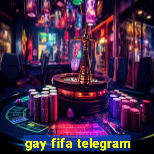 gay fifa telegram